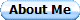 About Me
